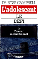 L'Adolescent : Le Défi de l'amour inconditionnel